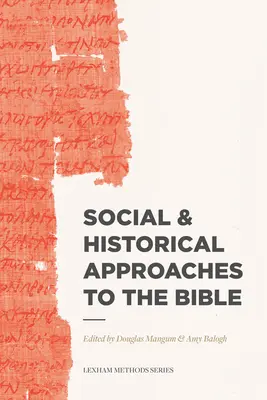 A Biblia társadalmi és történelmi megközelítése - Social & Historical Approaches to the Bible