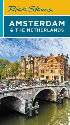 Rick Steves Amszterdam és Hollandia - Rick Steves Amsterdam & the Netherlands