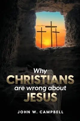 Miért tévednek a keresztények Jézussal kapcsolatban - Why Christians are wrong about Jesus