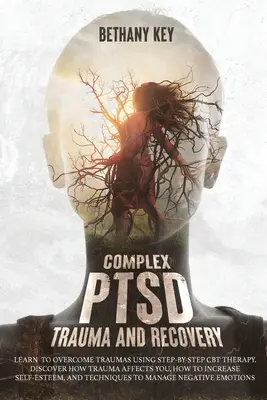 Komplex PTSD trauma és felépülés - Complex PTSD Trauma and Recovery