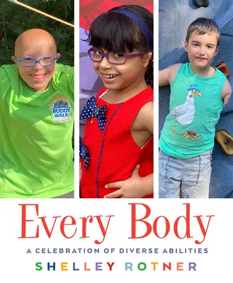 Minden test: A különböző képességek ünnepe - Every Body: A Celebration of Diverse Abilities