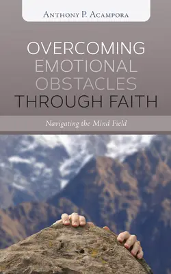 Az érzelmi akadályok leküzdése a hit által - Overcoming Emotional Obstacles through Faith