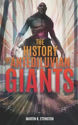 Az antediluvi óriások története - The History of Antediluvian Giants