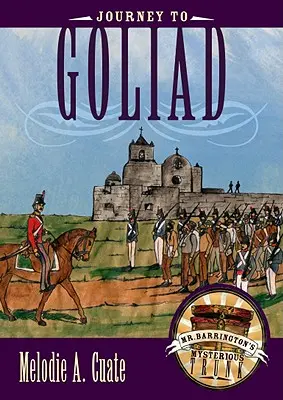 Utazás Goliadba - Journey to Goliad