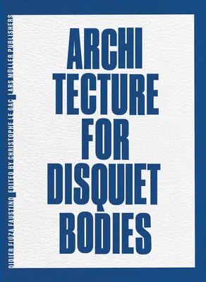 Didier Fiza Faustino: Fustina Faustina: Architecture for Disquiet Bodies - Didier Fiza Faustino: Architecture for Disquiet Bodies