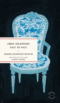 Emily Dickinson szemtől szemben - Emily Dickinson Face to Face