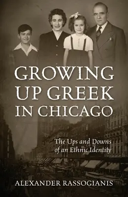 Vyrůstat jako Řek v Chicagu: Vzestupy a pády etnické identity v Chicagu. - Growing Up Greek in Chicago: The Ups and Down of an Ethnic Identity