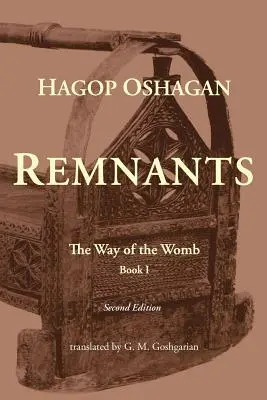 Remnants: Az anyaméh útja (második kiadás) - Remnants: The Way of the Womb (Second Edition)