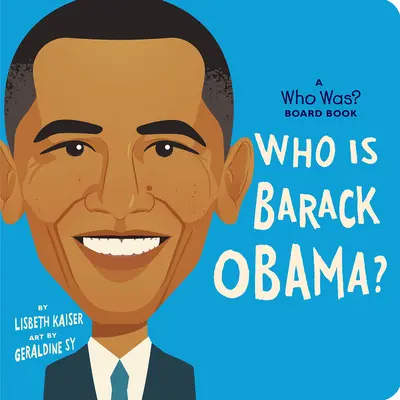 Ki az a Barack Obama?: A Who Was? Board Book - Who Is Barack Obama?: A Who Was? Board Book