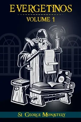 Evergetinos: 1. kötet - Evergetinos: Volume 1