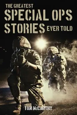 Největší příběhy speciálních jednotek, jaké kdy byly vyprávěny - The Greatest Special Ops Stories Ever Told