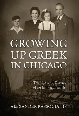 Vyrůstat jako Řek v Chicagu: Vzestupy a pády etnické identity v Chicagu. - Growing Up Greek in Chicago: The Ups and Down of an Ethnic Identity