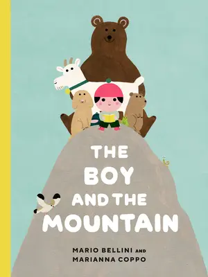 A fiú és a hegy - The Boy and the Mountain