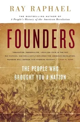 Alapítók: Az emberek, akik a nemzetet hozták - Founders: The People Who Brought You a Nation