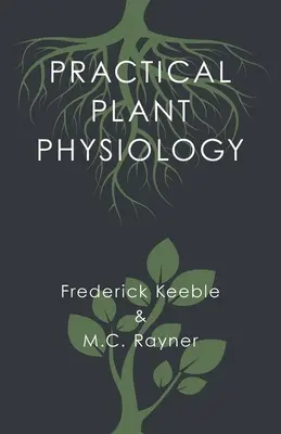 Gyakorlati növényfiziológia - Practical Plant Physiology