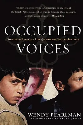 Megszállt hangok: Történetek a második intifáda mindennapjairól - Occupied Voices: Stories of Everyday Life from the Second Intifada