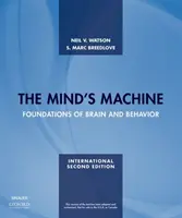 Az elme gépezete - Az agy és a viselkedés alapjai (Watson Neil V. (Simon Fraser Egyetem)) - Mind's Machine - Foundations of Brain and Behavior (Watson Neil V. (Simon Fraser University))