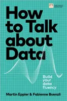 Hogyan beszéljünk az adatokról - How to Talk about Data