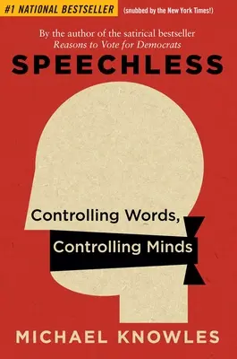 Szótlanul: Szavak irányítása, elmék irányítása - Speechless: Controlling Words, Controlling Minds