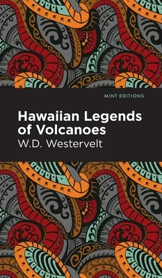 Hawaii legendák a vulkánokról - Hawaiian Legends of Volcanoes