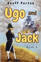 Ugo és Jack 4. könyv - Ugo and Jack Book 4