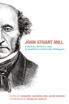 John Stuart Mill: Platón dialógusainak cikkei, oszlopai, recenziói és fordításai - John Stuart Mill: Articles, Columns, Reviews and Translations of Plato's Dialogues