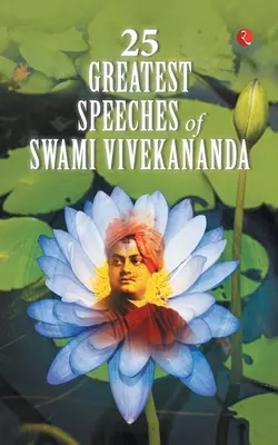 Szvámí Vivekananda 25 legnagyobb beszéde - 25 Greatest Speeches of Swami Vivekananda