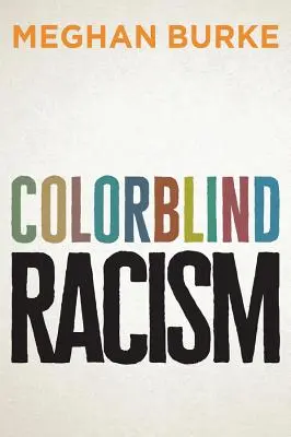 Színvak rasszizmus - Colorblind Racism