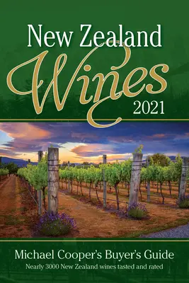 Új-zélandi borok 2021: Michael Cooper vásárlási útmutatója - New Zealand Wines 2021: Michael Cooper's Buyer's Guide