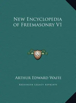 A szabadkőművesség új enciklopédiája V1 - New Encyclopedia of Freemasonry V1