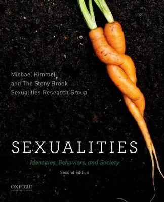 Szexualitások: Identitások, viselkedések és társadalom - Sexualities: Identities, Behaviors, and Society