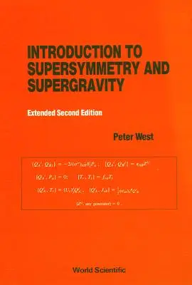 Bevezetés a szuperszimmetriába és a szupergravitációba (átdolgozott és bővített 2. kiadás) - Introduction to Supersymmetry and Supergravity (Revised and Extended 2nd Edition)