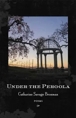 A pergola alatt: Poems - Under the Pergola: Poems