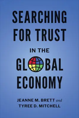 A bizalom keresése a globális gazdaságban - Searching for Trust in the Global Economy