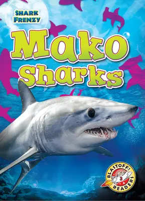 Makó cápák - Mako Sharks