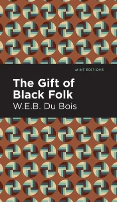 A fekete nép ajándéka - The Gift of Black Folk