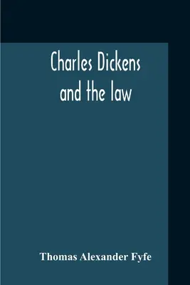 Charles Dickens és a jog - Charles Dickens And The Law