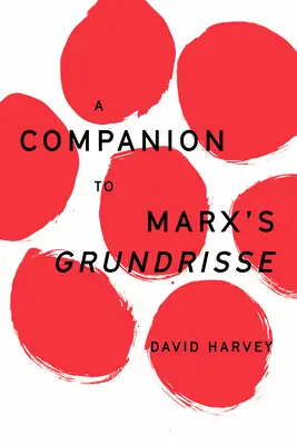 Társulat Marx Grundrisse című művéhez - A Companion to Marx's Grundrisse