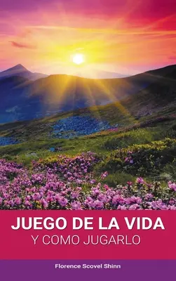 El Juego de la Vida y Como Jugarlo (Az élet játéka és hogyan küzdjünk) - El Juego de la Vida y Como Jugarlo