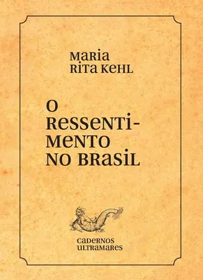 O ressentimento no Brasil