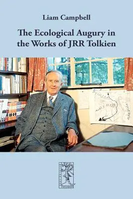 Az ökológiai látomás JRR Tolkien műveiben - The Ecological Augury in the Works of JRR Tolkien