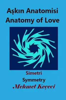 Aşkın Anatomisi: Anatomy of Love