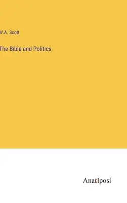 A Biblia és a politika - The Bible and Politics