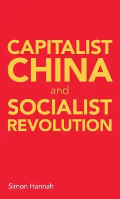 A kapitalista Kína és a szocialista forradalom - Capitalist China and socialist revolution