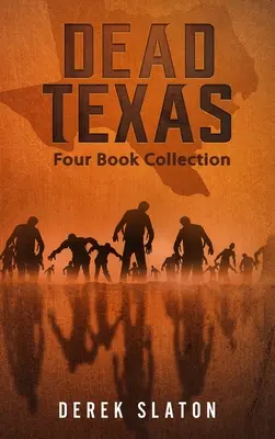 Dead Texas Négy könyvgyűjtemény - Dead Texas Four Book Collection