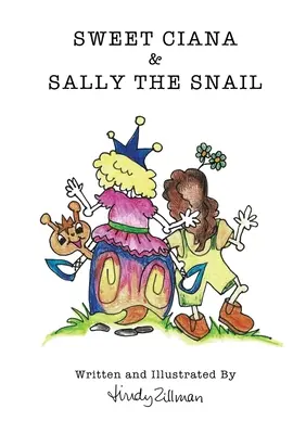 Sweet Ciana & Sally The Snail: A hercegnő Poo Poo sorozat második darabja - Sweet Ciana & Sally The Snail: Second in the Princess Poo Poo Series