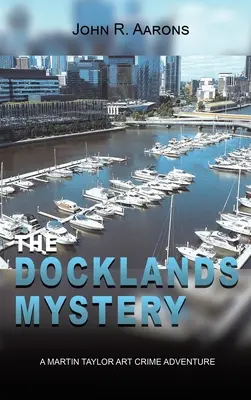 A Docklands rejtélye - The Docklands Mystery