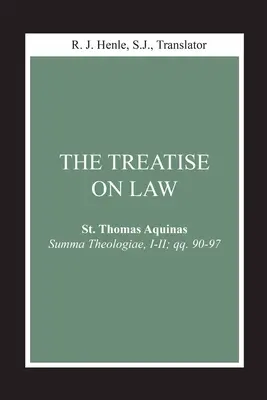 Értekezés a jogról: (Summa Theologiae, I-II; Qq. 90-97) - The Treatise on Law: (Summa Theologiae, I-II; Qq. 90-97)