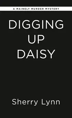 Digging Up Daisy