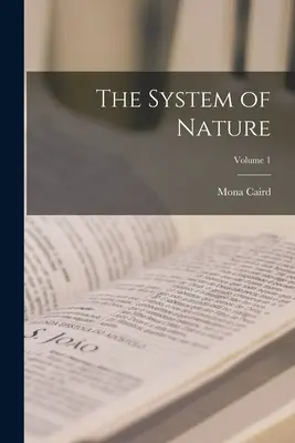 A természet rendszere; 1. kötet - The System of Nature; Volume 1